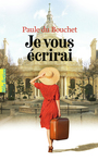Couverture du livre Je vous écrirai - DU BOUCHET PAULE - 9782075099066