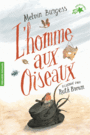Couverture du livre Homme aux oiseaux (L') (NE) - Burgess Melvin & Brown Ruth - 9782075103237