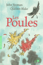 Couverture du livre Poules (Les) (NE) - YEOMAN JOHN & BLAKE QUENTIN - 9782075106191