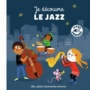 Couverture du livre Je découvre le jazz - ROEDERER CHARLOTTE - 9782075107303