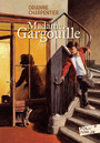 Couverture du livre Madame Gargouille - CHARPENTIER ORIANNE - 9782075110501