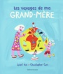 Couverture du livre Voyages de ma grand-mère (Les) - Corr Christopher - 9782075117104
