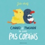 Couverture du livre Canard et Pingouin ne sont pas copains - Woolf Julia - 9782075122276