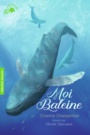 Couverture du livre Moi, Baleine - CHARPENTIER ORIANNE - 9782075124577