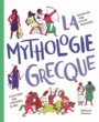 Couverture du livre Mythologie grecque (La) - BAUSSIER SYLVIE - 9782075135214