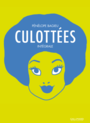 Couverture du livre Culottées : intégrale - Bagieu Pénélope - 9782075137041
