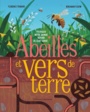 Couverture du livre Abeilles et vers de terre - THINARD FLORENCE - 9782075138161