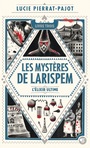 Couverture du livre Mystères de Larispem (Les) 3 L'élixir ultime - Pierrat-Pajot Lucie - 9782075143240