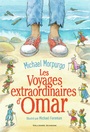 Couverture du livre Voyages extraordinaires d'Omar (Les) - Morpurgo Michael & Foreman M. - 9782075144209