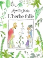 Couverture du livre Herbe folle (L') - BLAKE QUENTIN - 9782075144322