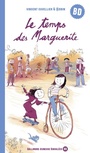 Couverture du livre Temps des Marguerite (Le) - CUVELLIER VINCENT - 9782075145886