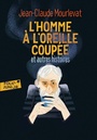 Couverture du livre L'homme à l'oreille coupée - MOURLEVAT JEAN-CLAUDE - 9782075147682