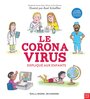 Couverture du livre Le coronavirus expliqué aux enfants - Scheffler Axel - 9782075149457
