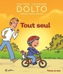 Couverture du livre Tout seul - DOLTO CATHERINE - 9782075152334