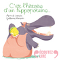 Couverture du livre C'est l'histoire d'un hippopotame... - Lestrade Agnès de - 9782075156509