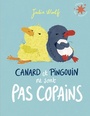 Couverture du livre Canard et Pingouin ne sont pas copains - Woolf Julia - 9782075160063