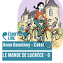 Couverture du livre Le monde de Lucrèce (Tome 6) - GOSCINNY ANNE - 9782075161428