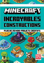 Couverture du livre Incroyables constructions : plus de 20 mini-projets creatifs - COLLECTIFS - 9782075165976