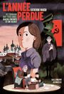 Couverture du livre Année perdue (L') : de l'Ukraine aux Etats-Unis : quatre enfants - Marsh Katherine - 9782075185578