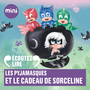 Couverture du livre Les Pyjamasques et le cadeau de Sorceline - ROMUALD - 9782075191609