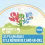 Couverture du livre Les Pyjamasques et le rêveur de l'arc-en-ciel - ROMUALD - 9782075191647