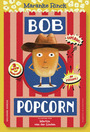 Couverture du livre Bob popcorn - Rinck Maranke - 9782075192972