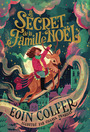 Couverture du livre Secret de la famille Noël (Le) - COLFER EOIN - 9782075196550
