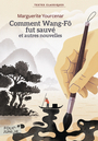 Couverture du livre Comment Wang-Fô fut sauvé : et autres nouvelles - YOURCENAR MARGUERITE - 9782075207461