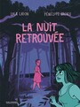 Couverture du livre Nuit retrouvée (La) - Lafon Lola & Bagieu Pénélope - 9782075209793
