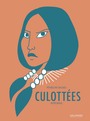Couverture du livre Culottées : des femmes qui ne font que ce qu'elles veulent :... - Bagieu Pénélope - 9782075215305