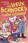 Couverture du livre Vieux schnocks contre-attaquent (Les) - THINARD FLORENCE - 9782075225212