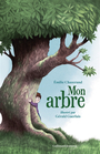Couverture du livre Mon arbre ; Mon enfant - Chazerand Emilie & Guerlais G. - 9782075225434