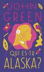 Couverture du livre Qui es-tu Alaska ? - GREEN JOHN - 9782075229647