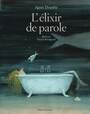Couverture du livre L'élixir de parole - Desarthe Agnès - 9782075230902