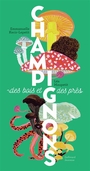 Couverture du livre Champignons des bois et des prés - Kecir-Lepetit E. & Maupetit L. - 9782075240246
