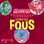 Couverture du livre Les Pyjamasques - Comme des fous ! - ROMUALD - 9782075243445