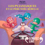 Couverture du livre Les Pyjamasques et le Père Noël rebelle - ROMUALD - 9782075243469