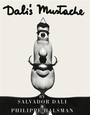 Couverture du livre Dali's mustache - DALI SALVADOR & HALSMAN PHILIP - 9782080124333
