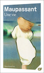 Couverture du livre Une vie - MAUPASSANT GUY DE - 9782080152640