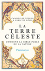 Couverture du livre Terre céleste : comment la Bible parle de la nature (La) - Toledo Camille de & de Gélis - 9782080160027