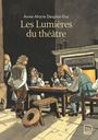 Couverture du livre Les Lumières du théâtre - DESPLAT-DUC ANNE-MARIE - 9782080163080