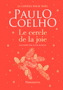 Couverture du livre Le cercle de la joie. 24 contes pour Noël - COELHO PAULO - 9782080165879