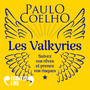 Couverture du livre Valkyries : suivez vos rêves et prenez vos risques (Les) - COELHO PAULO - 9782080207517