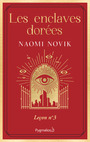 Couverture du livre Enclaves dorées : leçon nº 3 (Les) - NOVIK NAOMI - 9782080242693