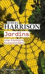 Couverture du livre Jardins : une histoire buissonnière - Harrison Robert Pogue - 9782080245816