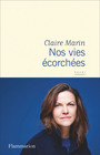Couverture du livre Nos vies écorchées - MARIN CLAIRE - 9782080256645