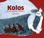 Couverture du livre Kolos et les quatre voleurs - MOURLEVAT JEAN-CLAUDE - 9782080263674