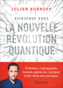 Couverture du livre Bienvenue dans la nouvelle révolution quantique - Bobroff Julien - 9782080270405