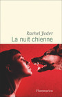 Couverture du livre Nuit chienne (La) - Yoder Rachel - 9782080278883