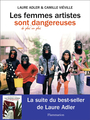 Couverture du livre Femmes artistes sont de plus en plus dangereuses (Les) - Adler Laure & Viéville Camille - 9782080279323